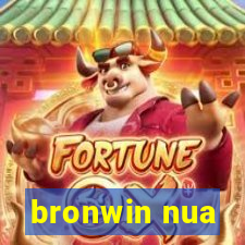 bronwin nua